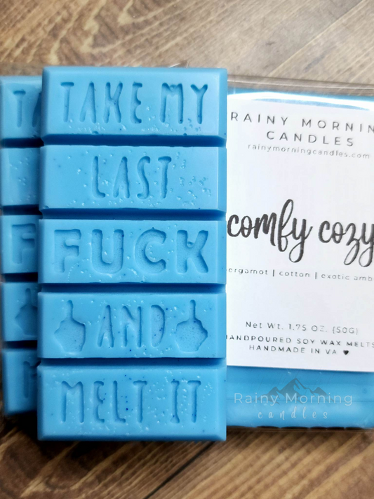 Comfy Cozy | Take My Last F! Wax Melts